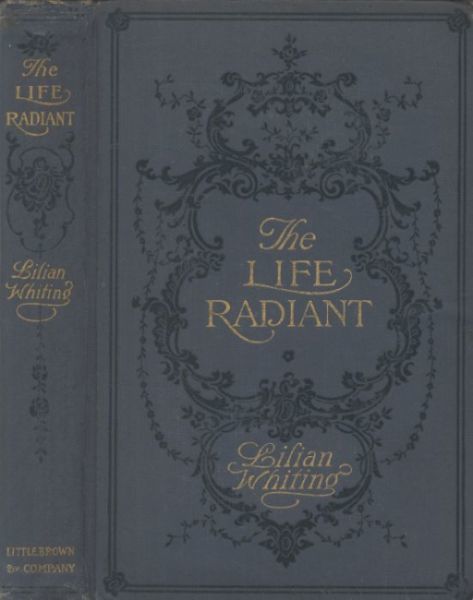 The Life Radiant, Lilian Whiting