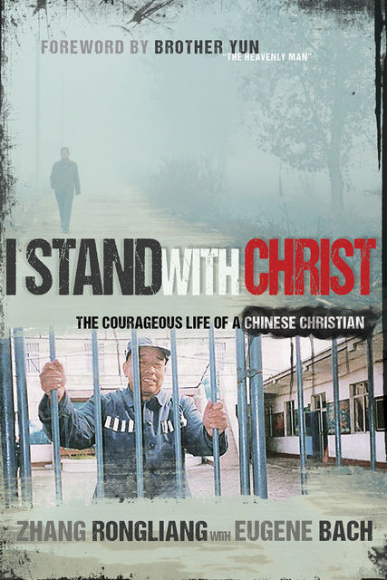 I Stand With Christ, Eugene Bach, Zhang Rongliang