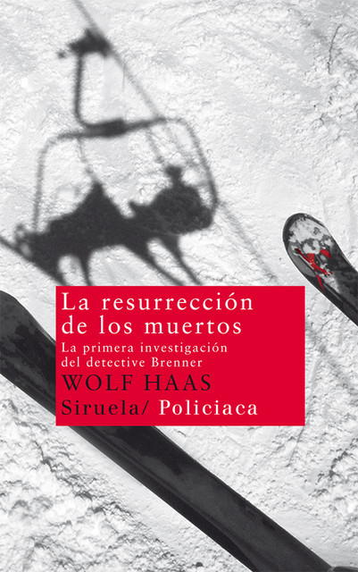 La resurrección de los muertos, Wolf Haas