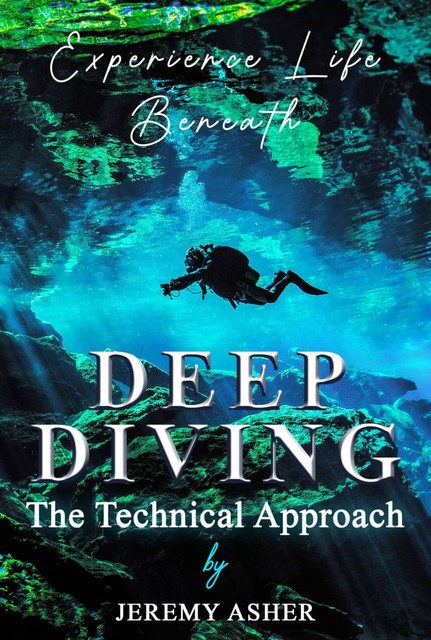 Deep Diving, Jeremy Asher