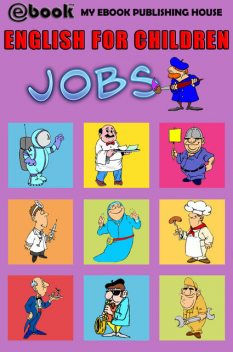 English for Children – Jobs, My Ebook Publishing House