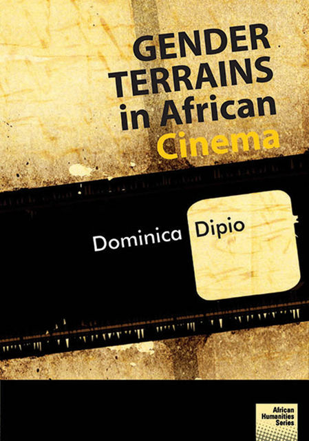 Gender Terrains in African Cinema, Dominica Dipio