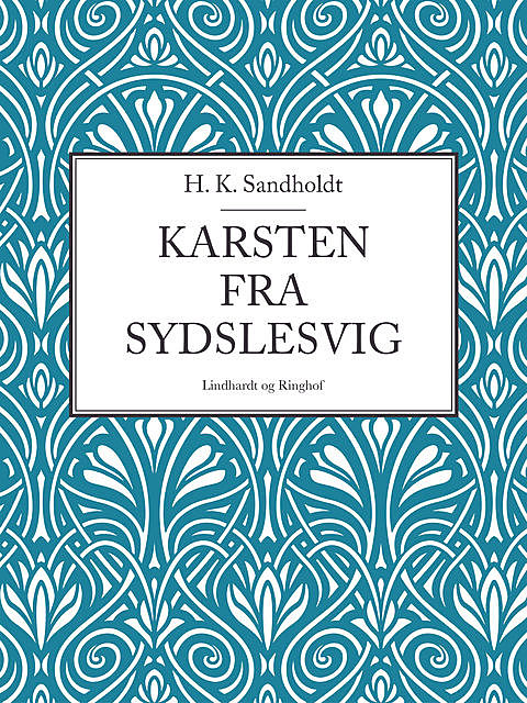 Karsten fra Sydslesvig, H.K. Sandholdt