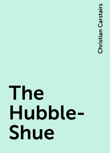 The Hubble-Shue, Christian Carstairs