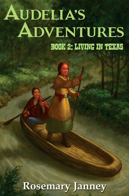 Audelia's Adventures: Book 2, Rosemary Janney