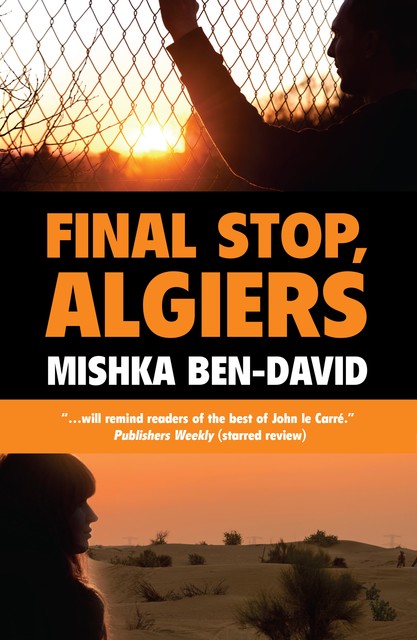 Final Stop, Algiers, Mishka Ben-David
