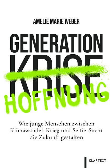 Generation Hoffnung, Amelie Marie Weber
