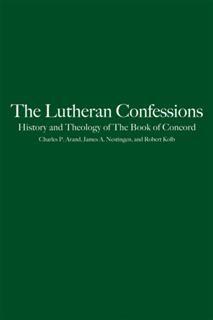 Lutheran Confessions, Charles P. Arand