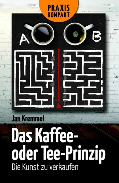 Das Kaffee- oder Tee-Prinzip, Jan Kremmel