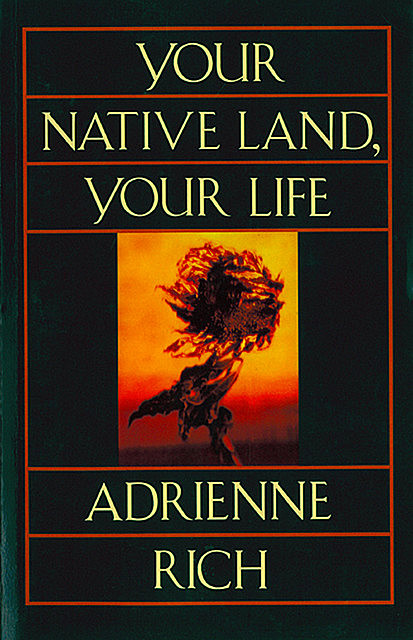 Your Native Land, Your Life, Adrienne Rich