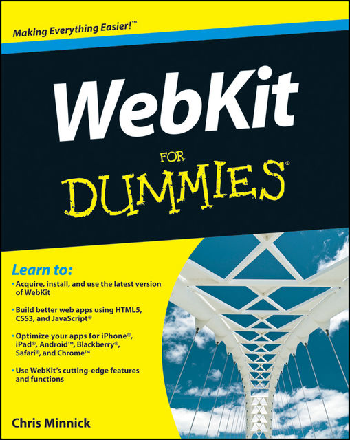 WebKit For Dummies, Chris Minnick