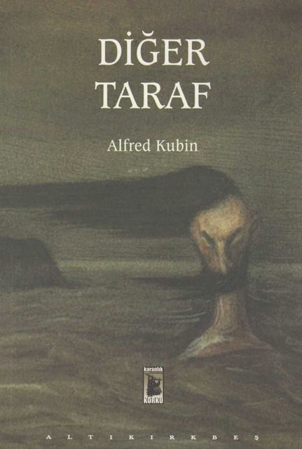 Diğer Taraf, Alfred Kubin