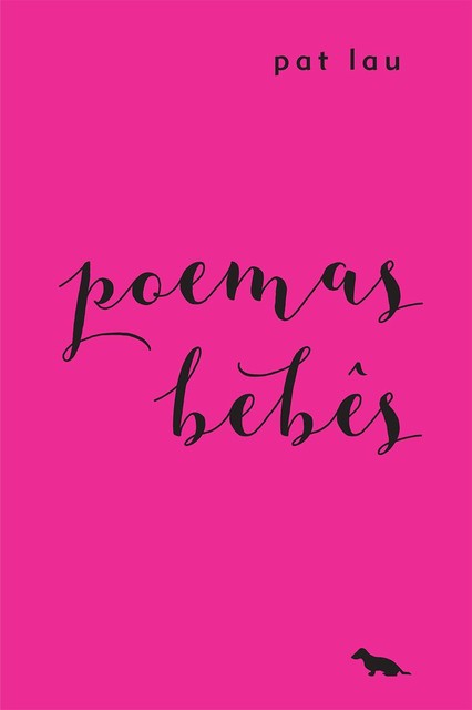 Poemas Bebês, Pat Lau