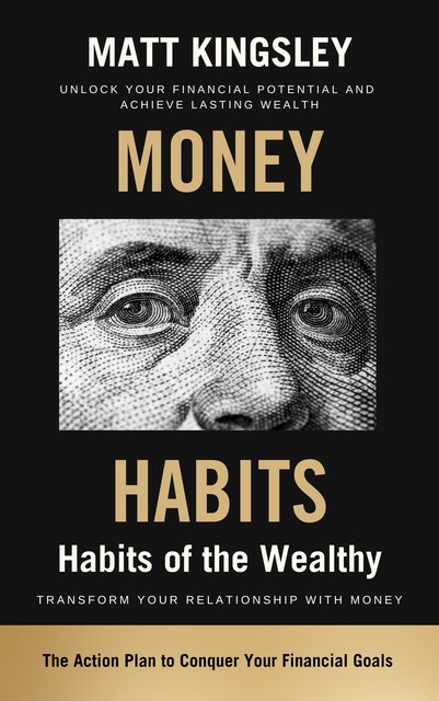 Money Habits, Matt Kingsley