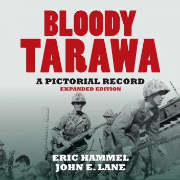 Bloody Tarawa, John Lane, Eric Hammel