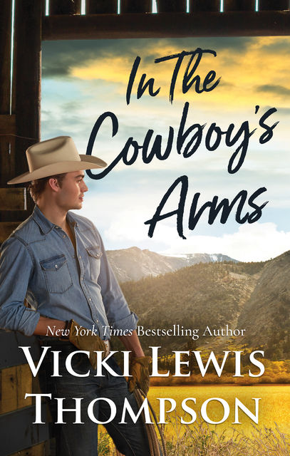 In The Cowboy's Arms, Vicki Lewis Thompson