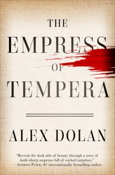 The Empress of Tempera, Alex Dolan