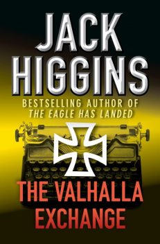 The Valhalla Exchange, Jack Higgins