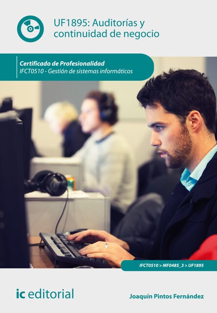 Auditorías y continuidad de negocio. IFCT0510, Joaquín Arce Fernández