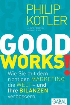 GOOD WORKS, Philip Kotler