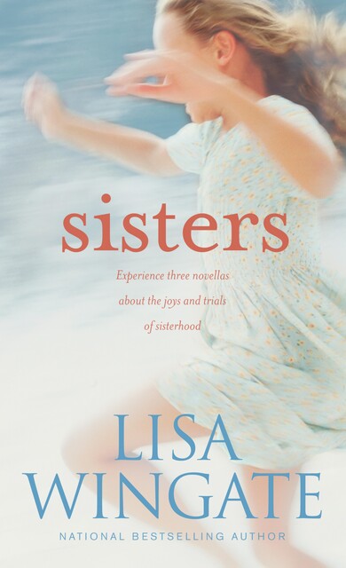 Sisters, Lisa Wingate