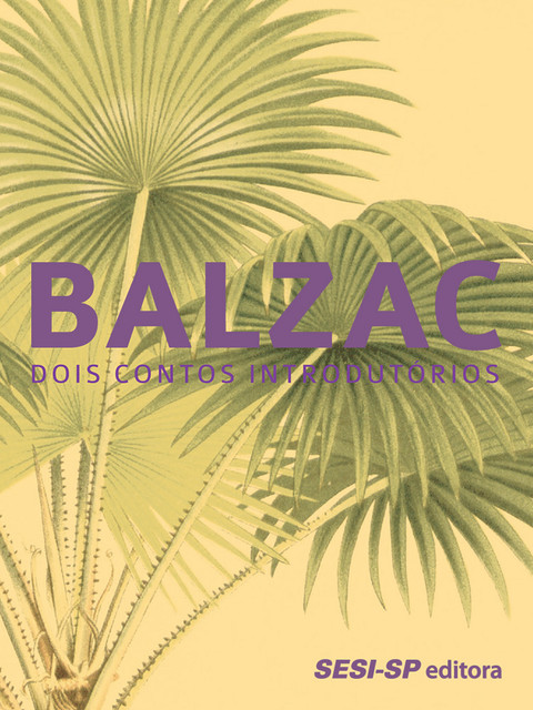 Balzac: dois contos introdutórios, Honoré de Balzac