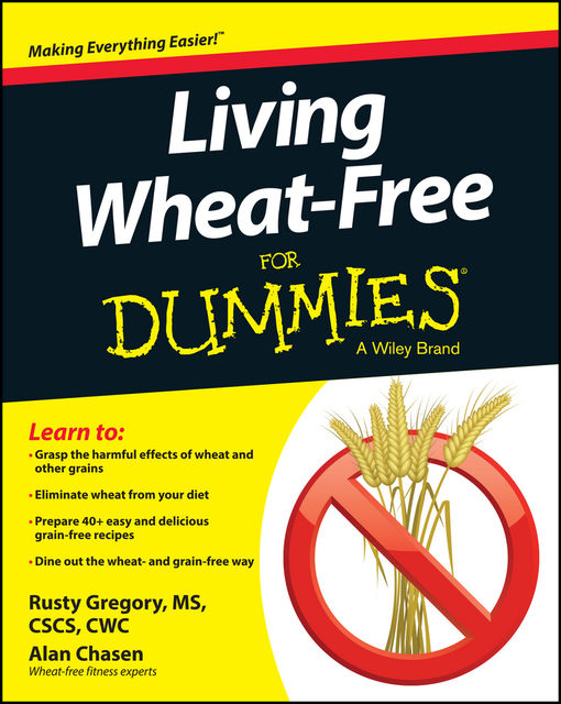 Living Wheat-Free For Dummies, Alan Chasen, Rusty Gregory