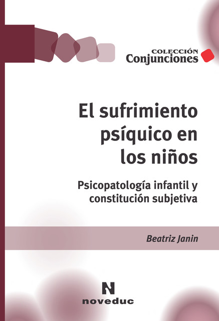 El sufrimiento psíquico en los niños, Beatriz Janin