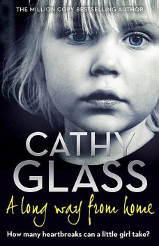 A Long Way from Home, Cathy Glass