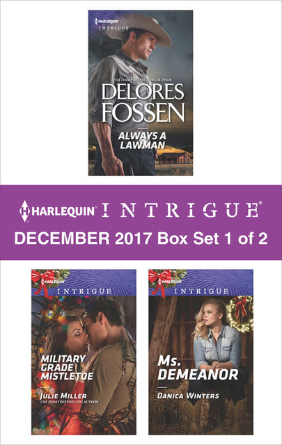 Harlequin Intrigue Decemeber 2017 – Box Set 1 of 2, Julie Miller, Delores Fossen, Danica Winters