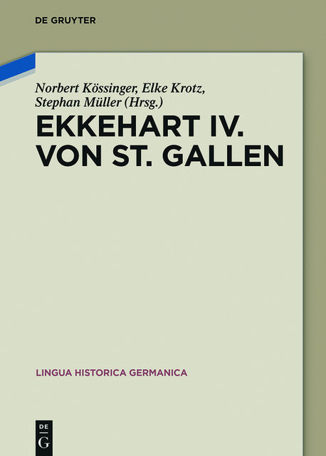 Ekkehart IV. von St. Gallen, Elke Krotz, Norbert Kössinger, Stephan Müller