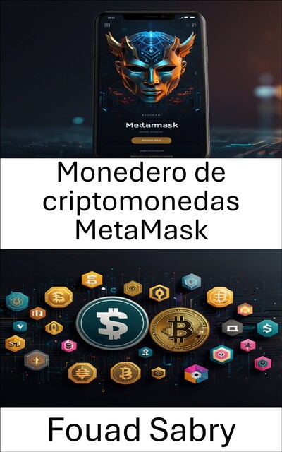 Monedero de criptomonedas MetaMask, Fouad Sabry