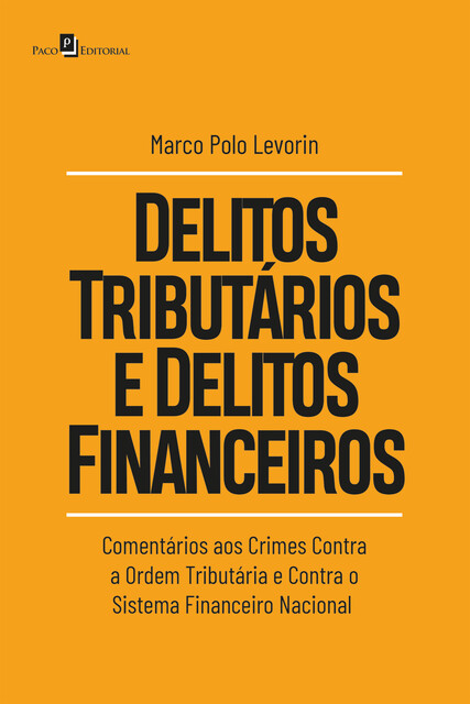 Delitos tributários e delitos financeiros, Marco Polo Levorin