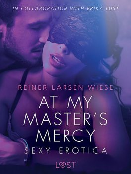 At My Master s Mercy – Sexy erotica, Reiner Larsen Wiese