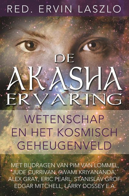 De Akasha-ervaring, Ervin Laszlo