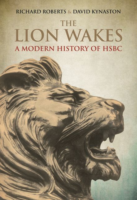 The Lion Wakes, David Kynaston, Richard Roberts