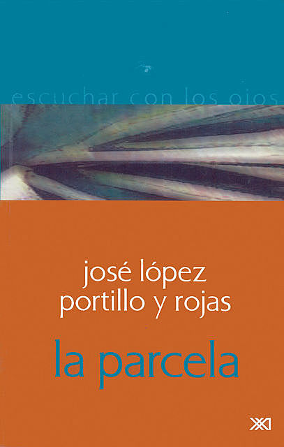 La parcela, José López Portillo y Rojas