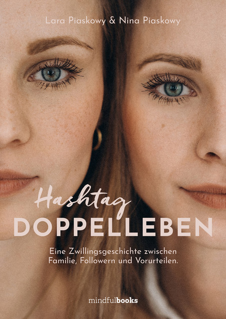 Hashtag Doppelleben, Lara Piaskowy, Nina Piaskowy