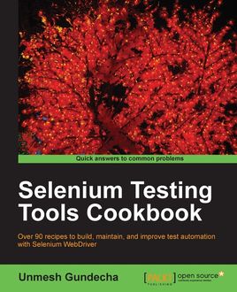 Selenium Testing Tools Cookbook, Unmesh Gundecha