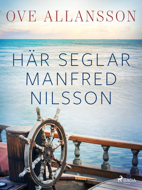 Här seglar Manfred Nilsson, Ove Allansson