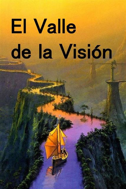 El Valle de la Vision, Henry Van Dyke