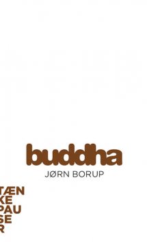 Buddha, Jørn Borup