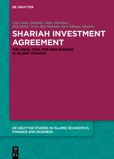 Shariah Investment Agreement, Abbas Mirakhor, Haji Mohd. Na’im Haji Mokhtar, Syed Adam Alhabshi, Syed Othman Alhabshi