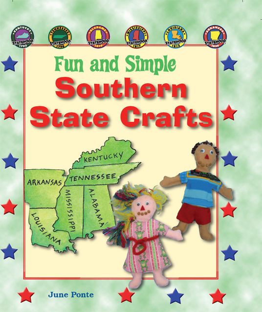 Fun and Simple Southern State Crafts, June Ponte