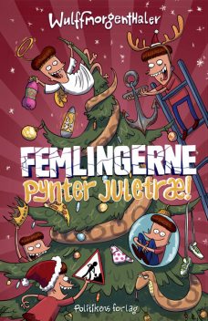 Femlingerne – pynter juletræ, Wulffmorgenthaler