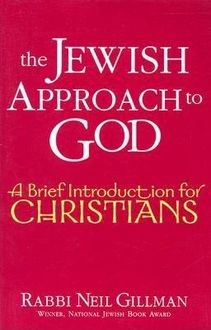 The Jewish Approach to God, Rabbi Neil Gillman