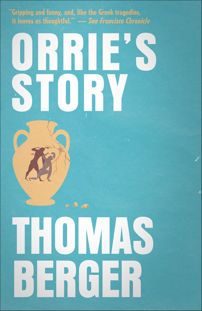 Orrie's Story, Thomas Berger