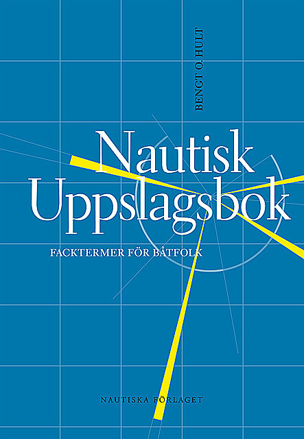 Nautisk uppslagsbok, Bengt O Hult