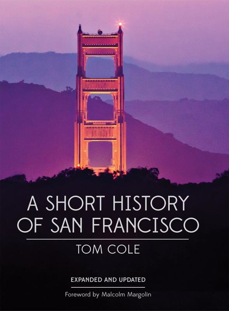 A Short History of San Francisco, Tom Cole