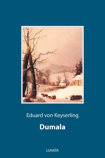 Dumala, Eduard von Keyserling